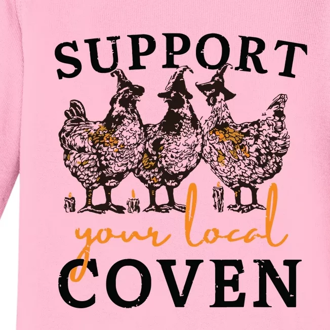 Funny Chicken Support Your Local Coven Witch Girl Farm Lover Baby Long Sleeve Bodysuit