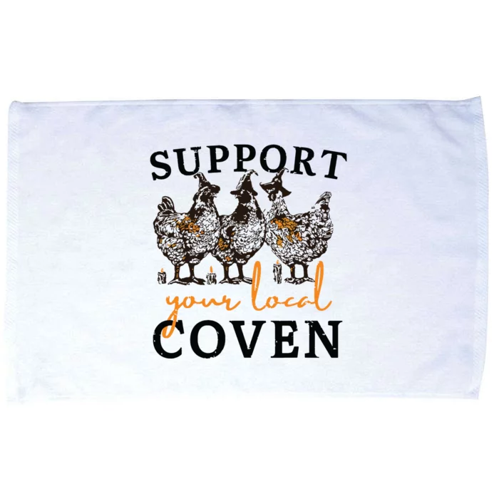 Funny Chicken Support Your Local Coven Witch Girl Farm Lover Microfiber Hand Towel