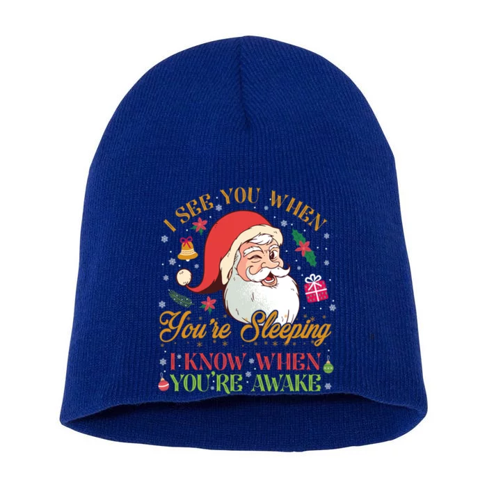 Funny Christmas Santa I See You When You're Sleeping Funny Gift Short Acrylic Beanie