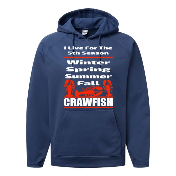 Funny Crawfish Season Mudbug Party Gift Cool Gift Performance Fleece Hoodie