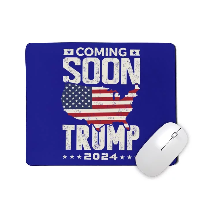 Funny Coming Soon Donald Trump 2024 Political Rally Cute Gift Mousepad