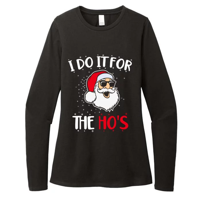 Funny Christmas Santa I Do It For The Hos Holiday Mood Cute Gift Womens CVC Long Sleeve Shirt