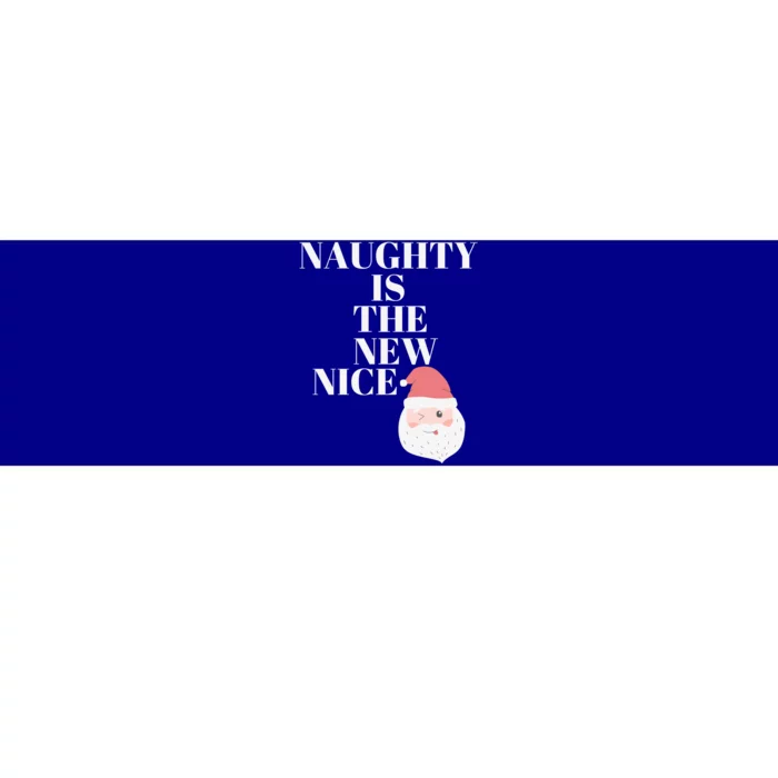 Funny Christmas Santa Naughty Is The New Nice Gift Bumper Sticker