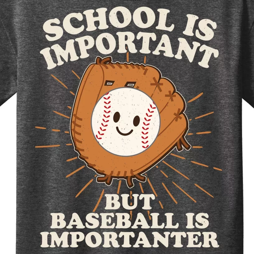 Funny Cute School Is Important But Baseball Is Importanter Kids T-Shirt