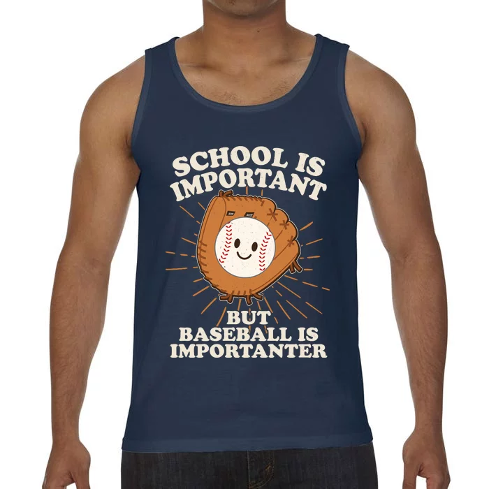 Funny Cute School Is Important But Baseball Is Importanter Comfort Colors® Tank Top