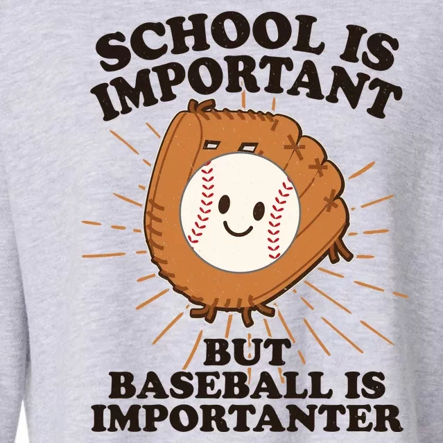 Funny Cute School Is Important But Baseball Is Importanter Cropped Pullover Crew