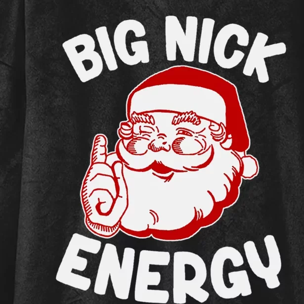 Funny Christmas Shirt Santa Shirt Big Nick Energy Pullover Hoodie Hooded Wearable Blanket