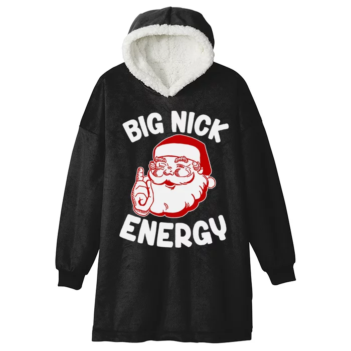 Funny Christmas Shirt Santa Shirt Big Nick Energy Pullover Hoodie Hooded Wearable Blanket