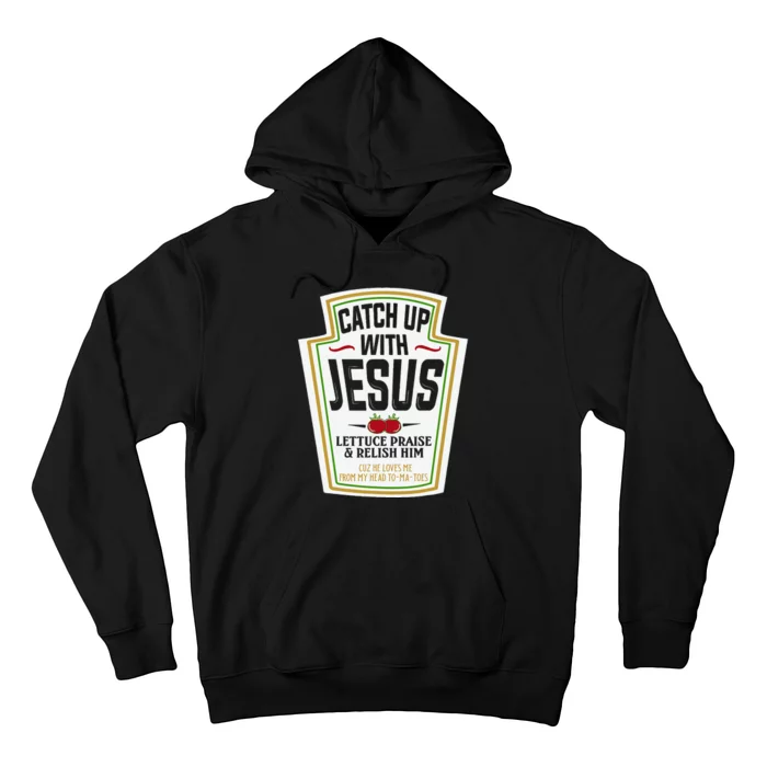 Funny Christian S Christian Gifts Catch Up With Jesus Hoodie