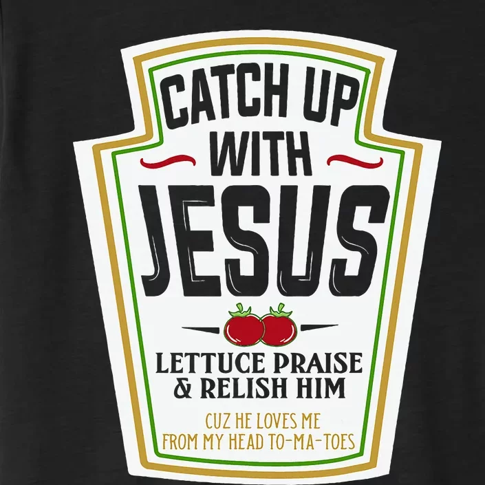 Funny Christian S Christian Gifts Catch Up With Jesus ChromaSoft Performance T-Shirt