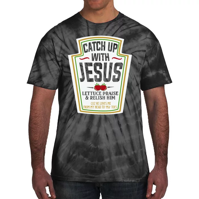 Funny Christian S Christian Gifts Catch Up With Jesus Tie-Dye T-Shirt