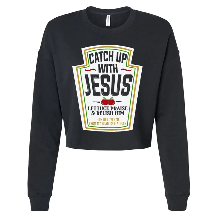 Funny Christian S Christian Gifts Catch Up With Jesus Cropped Pullover Crew