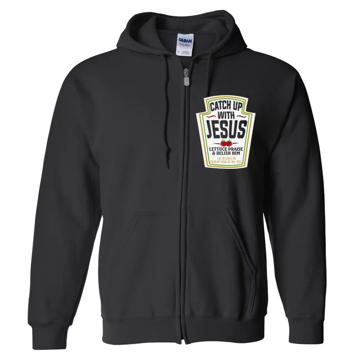 Funny Christian S Christian Gifts Catch Up With Jesus Full Zip Hoodie