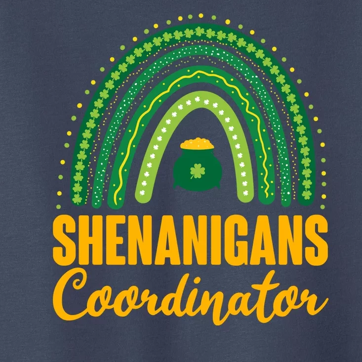 Funny Cute Shenanigans Coordinator Lucky Green Rainbow Pot Of Gold Toddler T-Shirt