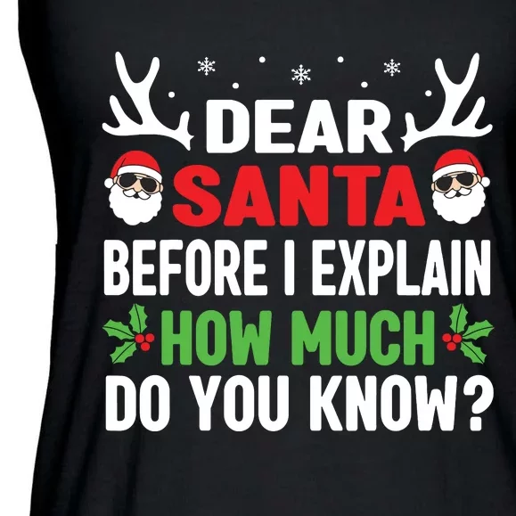 Funny Christmas Shirts Kids Adults Dear Santa I Can Explain Ladies Essential Flowy Tank