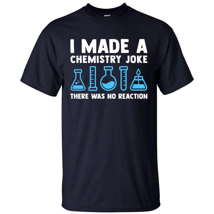 Funny Chemistry Science Teacher Chemist Gift Tall T-Shirt