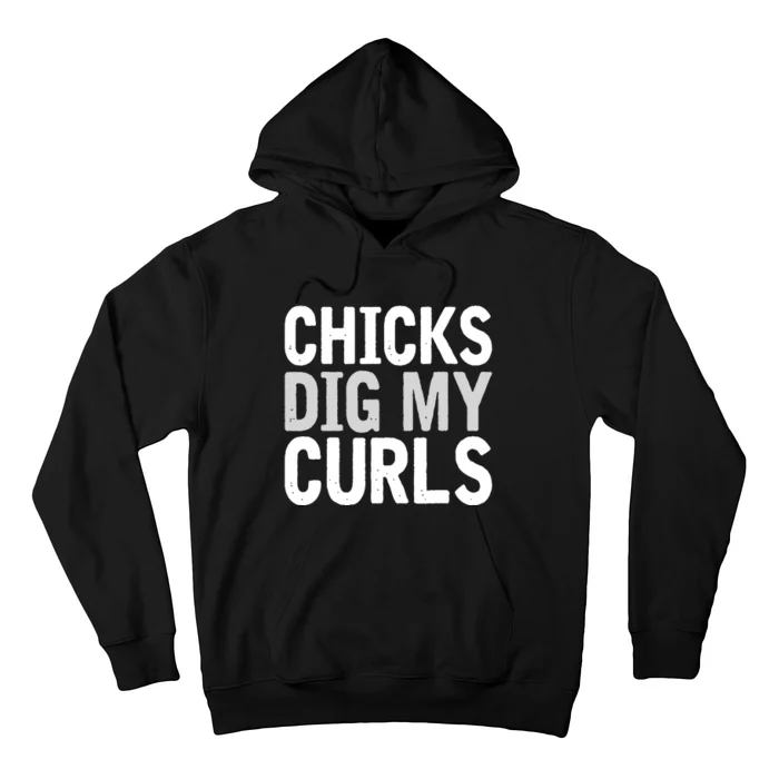 Funny Cute Saying Chicks Dig My Curls Curly Hair Hoodie