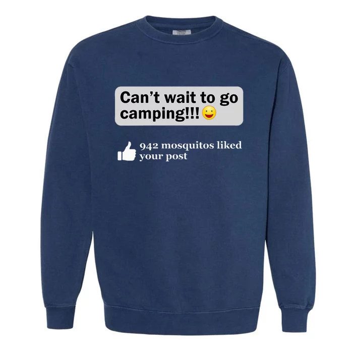 Funny Camping Saying Humor Outdoorsy Joke Camp Gear Garment-Dyed Sweatshirt