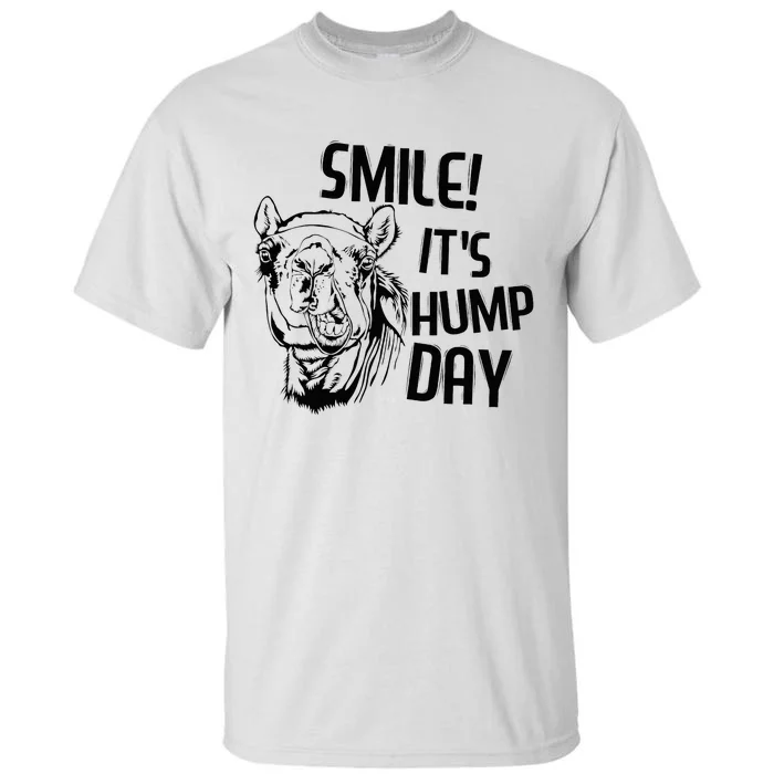 Funny Camel Smile! ItS Hump Day Funny Hump Day Tall T-Shirt