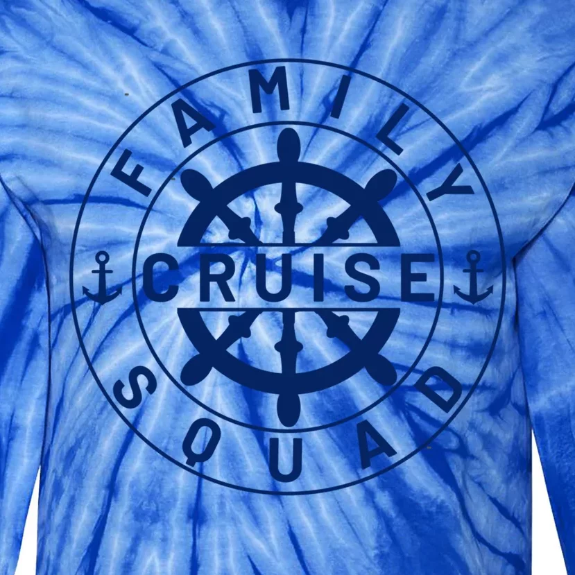 Family Cruise Squad Cruise Family And Group Cruise Ship Cute Gift Tie-Dye Long Sleeve Shirt