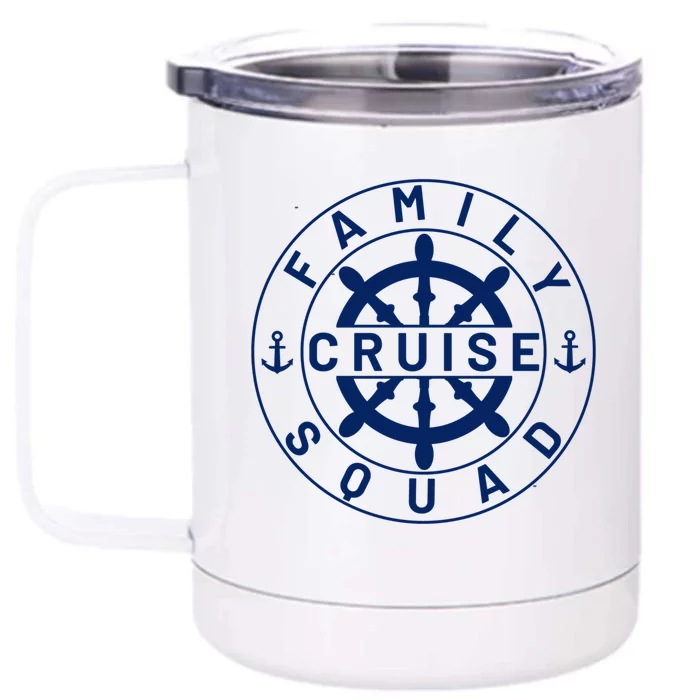 Family Cruise Squad Cruise Family And Group Cruise Ship Cute Gift Front & Back 12oz Stainless Steel Tumbler Cup