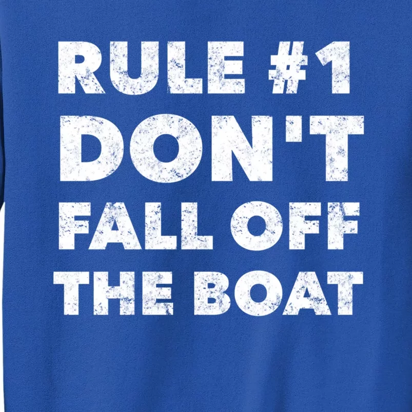 Funny Cruise Ship Yacht Sailing Dont Fall Off The Boat Gift Sweatshirt