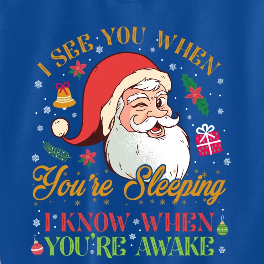 Funny Christmas Santa I See You When You're Sleeping Cool Gift Kids Sweatshirt