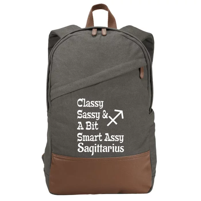 Funny Classy Sassy And A Bit Smart Assy Sagittarius Zodiac Funny Gift Cotton Canvas Backpack