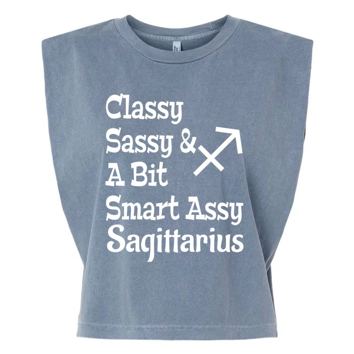 Funny Classy Sassy And A Bit Smart Assy Sagittarius Zodiac Funny Gift Garment-Dyed Women's Muscle Tee