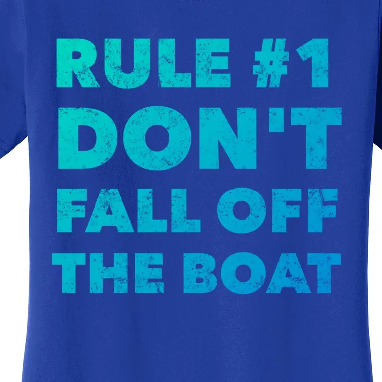 Funny Cruise Ship Yacht Sailing Dont Fall Off The Boat Gift Women's T-Shirt