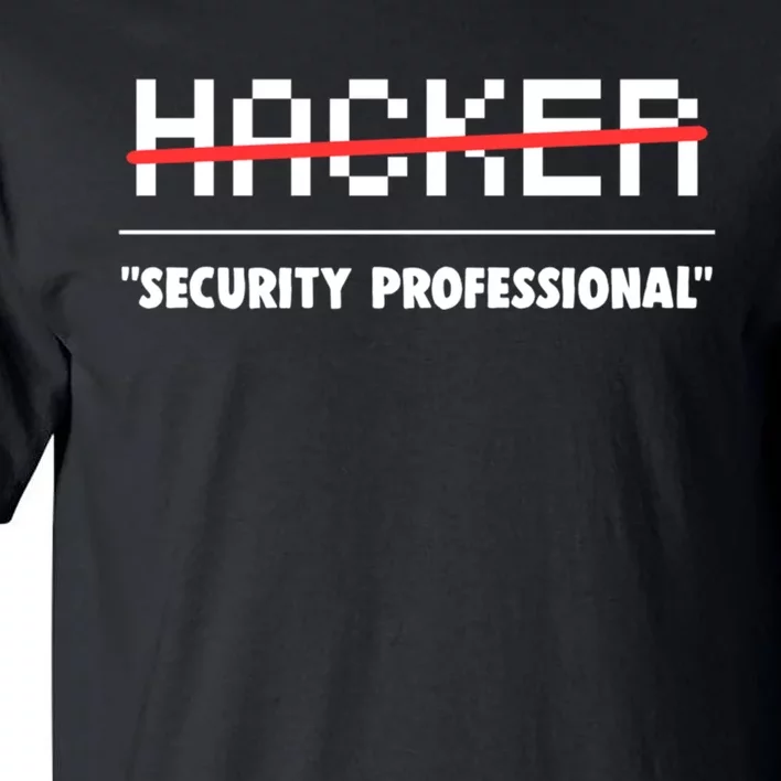 Funny Cyber Security Computer Hacker Gift Tall T-Shirt