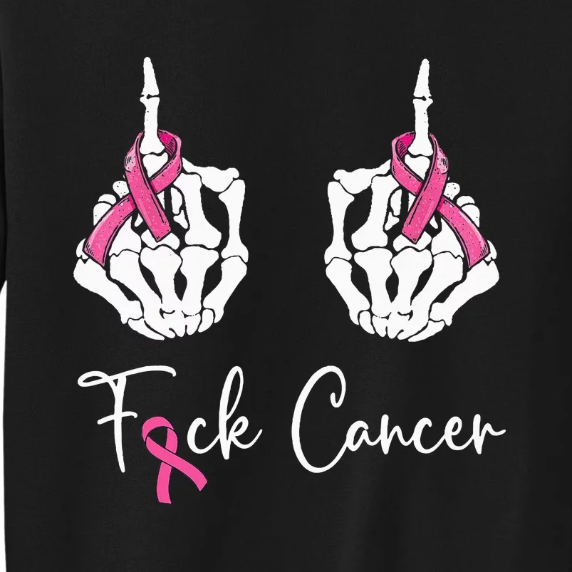 Fuck Cancer Skeleton Middle Finger Breast Cancer Awareness Tall Sweatshirt