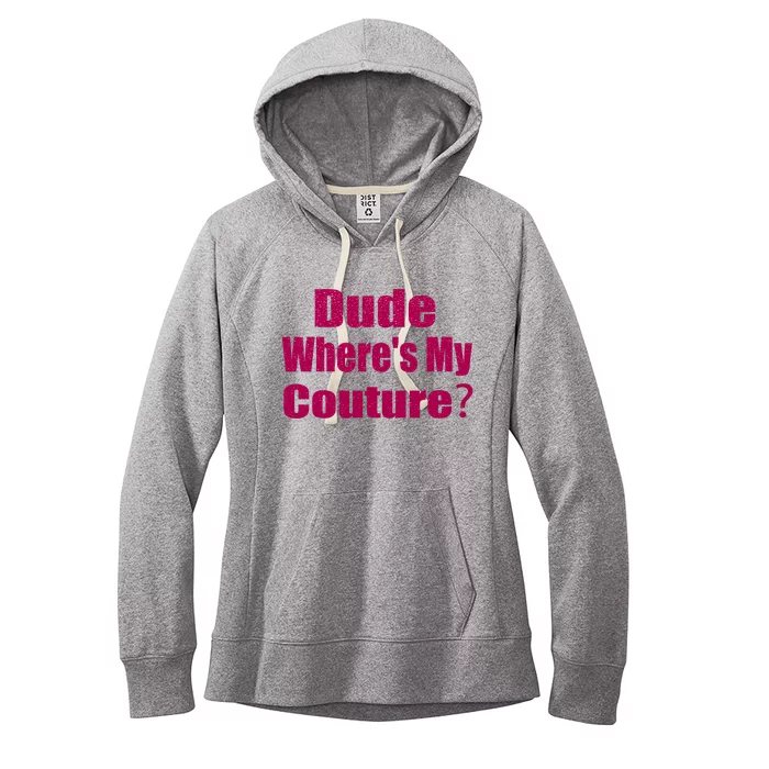 Funny Couture Sarcastic Quote Dude Wheres My Couture Pink Women's Fleece Hoodie