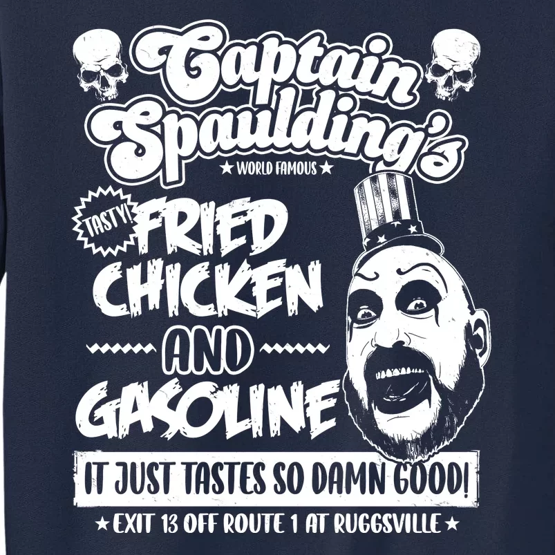 Funny Captain Spaulding's Fried Chicken And Gasoline Tall Sweatshirt