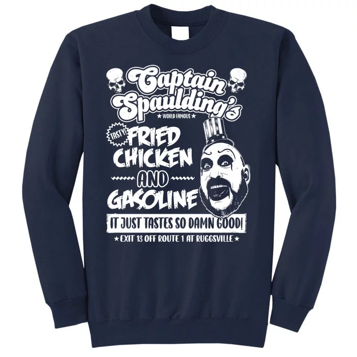 Funny Captain Spaulding's Fried Chicken And Gasoline Tall Sweatshirt