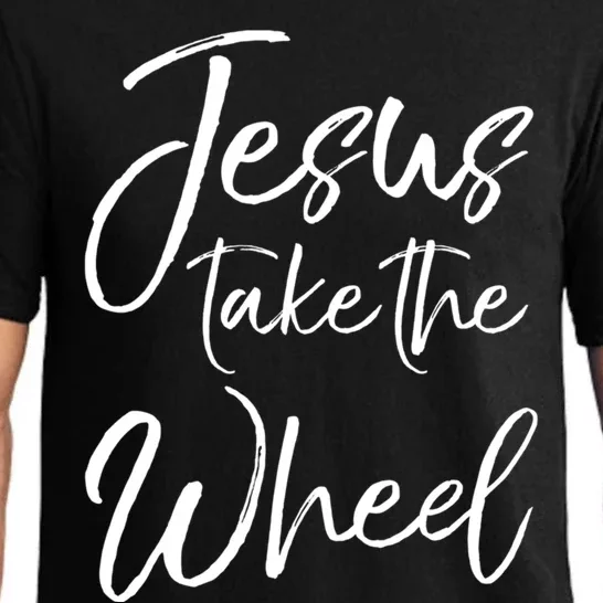 Funny Christian Saying Quote Jesus Take The Wheel Gift Pajama Set