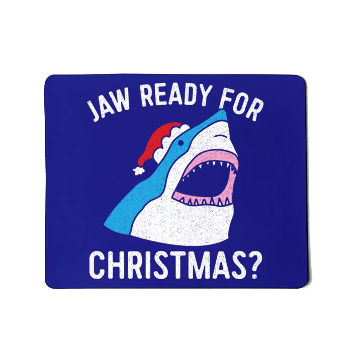 Funny Christmas Shark Meaningful Gift Jaw Ready Santa Gift Mousepad