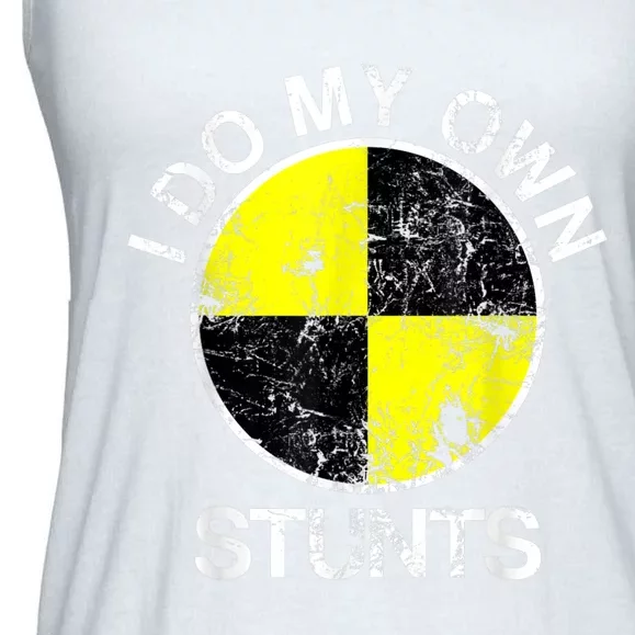 Funny Crash Test Dummy I Do My Own Stunts Ladies Essential Flowy Tank