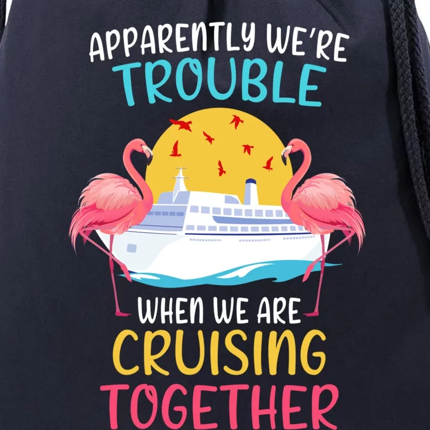 Funny Cruising Together Sailing Boating Vacations Gift Drawstring Bag