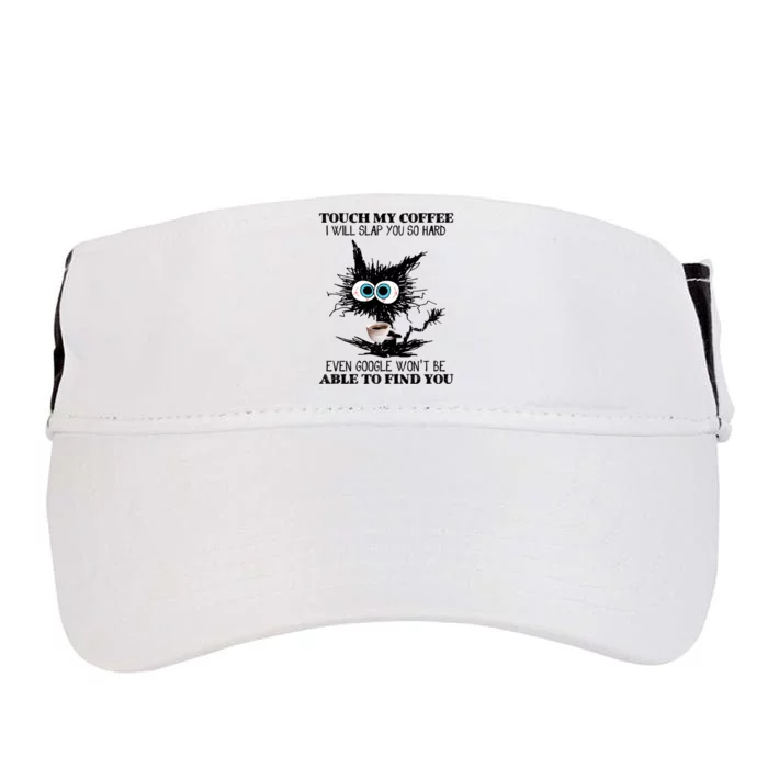 Funny Cat Touch My Coffee I Will Slap You So Hard Adult Drive Performance Visor