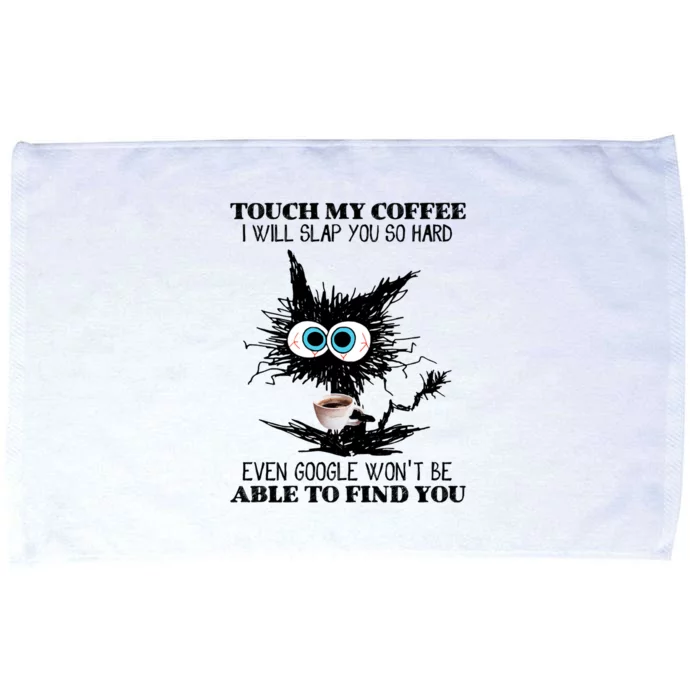 Funny Cat Touch My Coffee I Will Slap You So Hard Microfiber Hand Towel