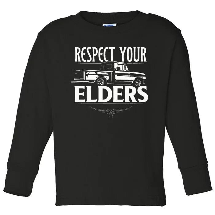 Funny Classic Truck Guy Respect Your Elders Toddler Long Sleeve Shirt