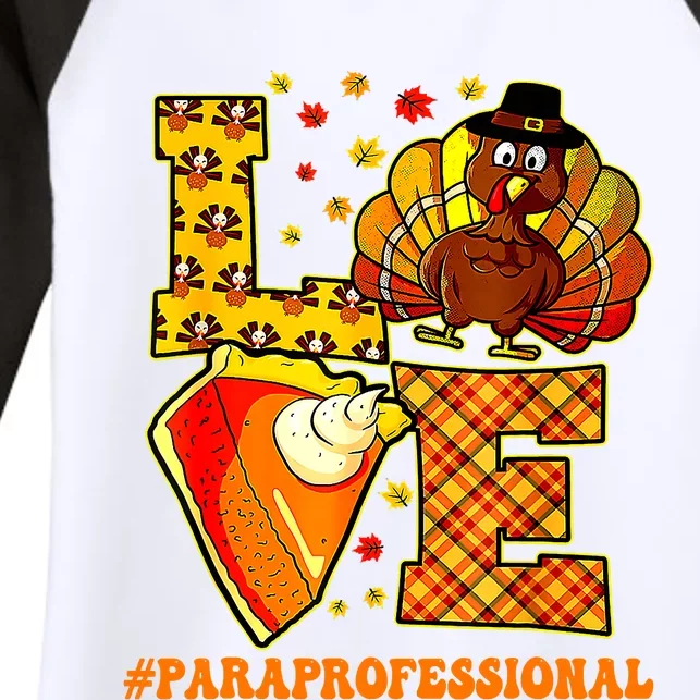 Funny Cute Teacher Turkey Autumn Love Paraprofessional Women's Tri-Blend 3/4-Sleeve Raglan Shirt