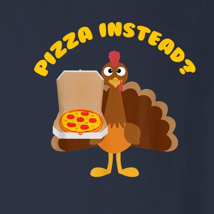 Funny Cute Turkey Lets Have Pizza Instead Thanksgiving Gift Toddler Long Sleeve Shirt