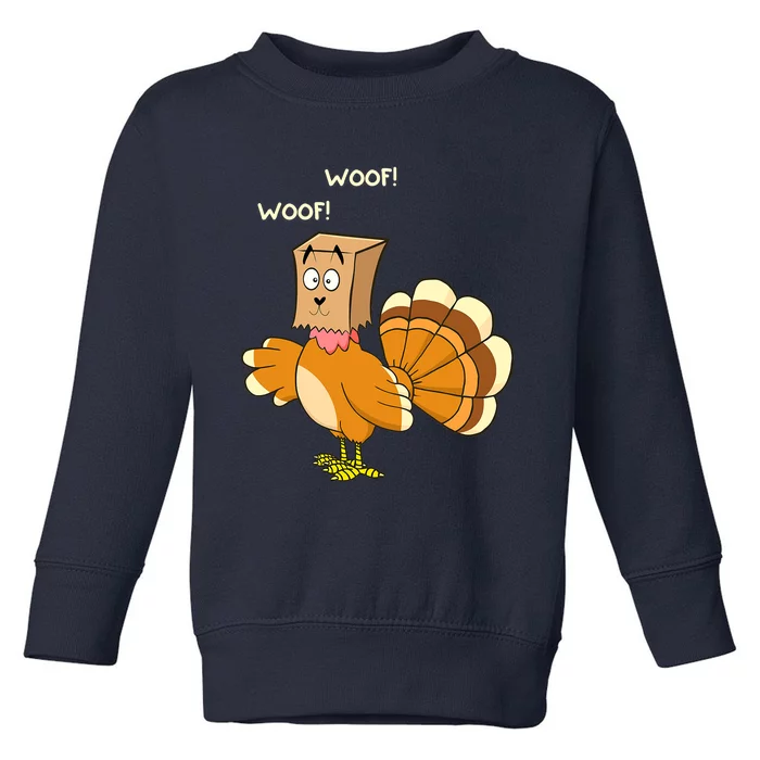 Funny Cute Thanksgiving Turkey Fake Dog WOOF Happy Thanksgiving Toddler Sweatshirt