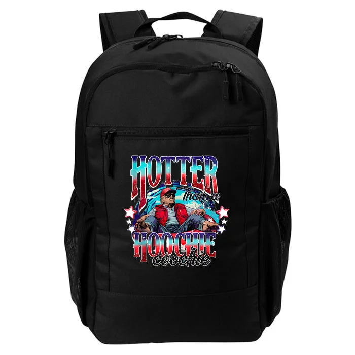 Funny Cute Trump Hotter Than A Hoochie Coochie Daily Commute Backpack