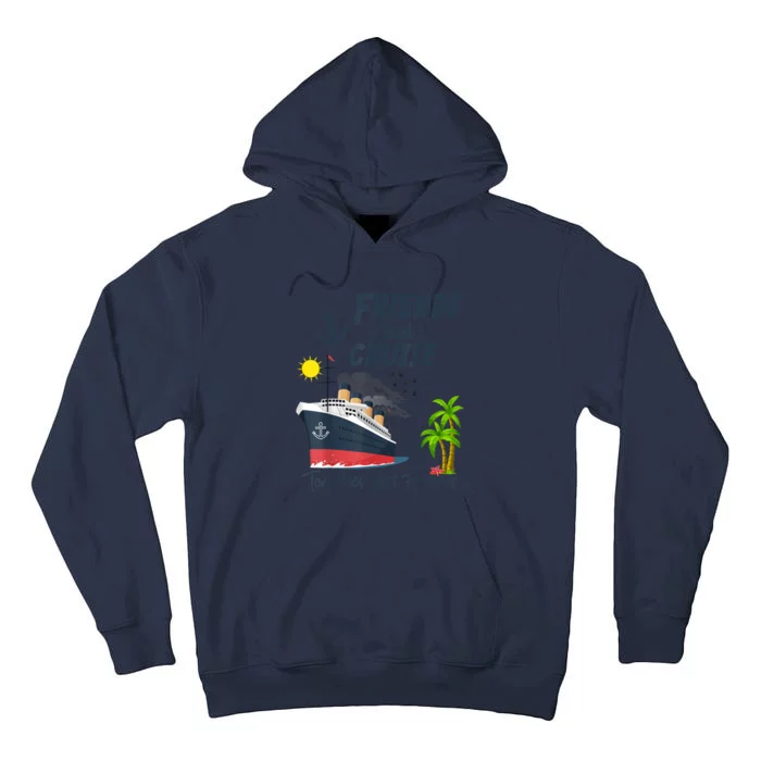 Friends Cruise Together 2024 Vacation Tall Hoodie