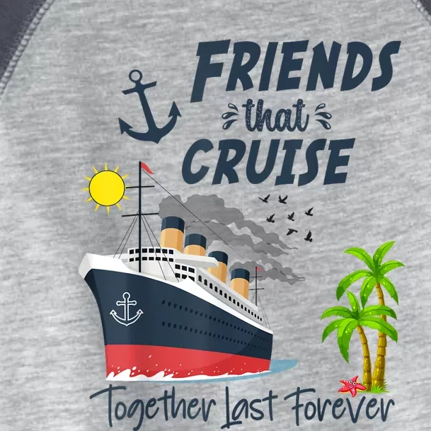 Friends Cruise Together 2024 Vacation Toddler Fine Jersey T-Shirt