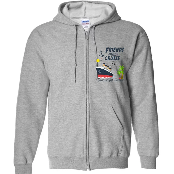 Friends Cruise Together 2024 Vacation Full Zip Hoodie