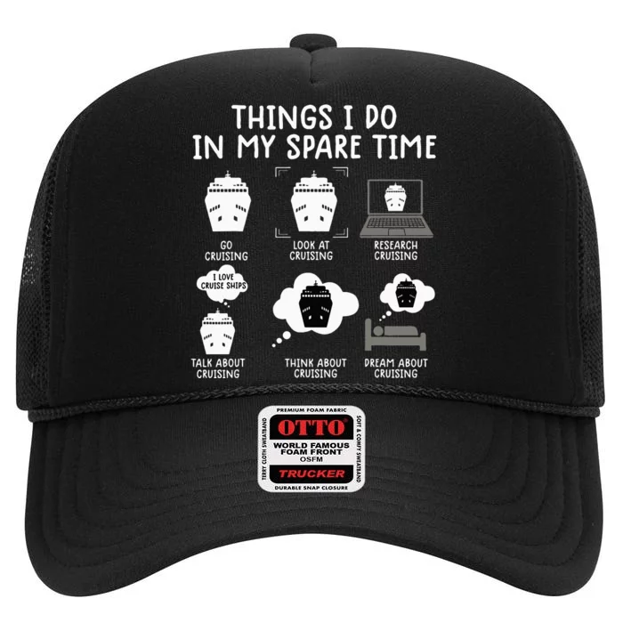 funny Cruising things i do in my spare time cruise High Crown Mesh Trucker Hat